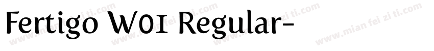 Fertigo W01 Regular字体转换